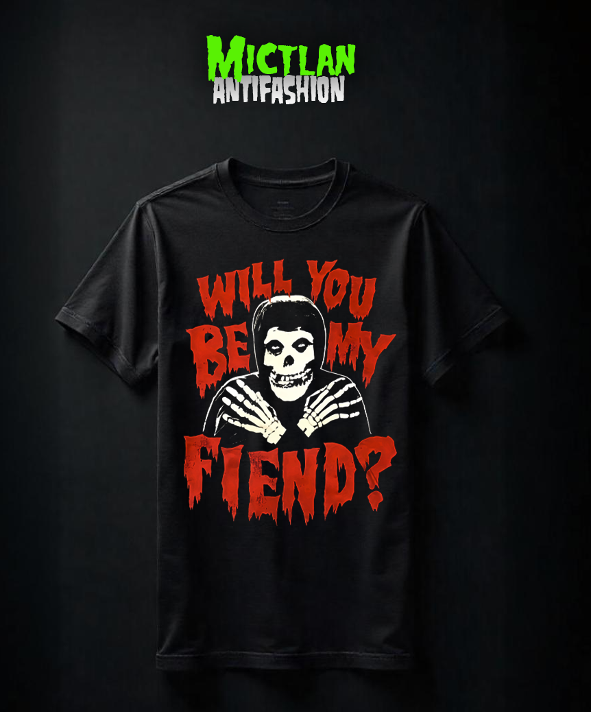 Will you be my fiend?